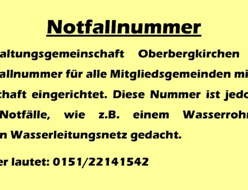 Notfallnummer der Verwaltungsgemeinschaft Oberbergkirchen